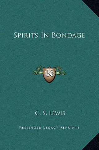 Buch Spirits In Bondage C. S. Lewis