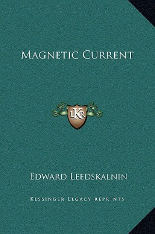 Könyv Magnetic Current Edward Leedskalnin