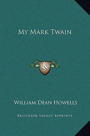 Libro My Mark Twain William Dean Howells