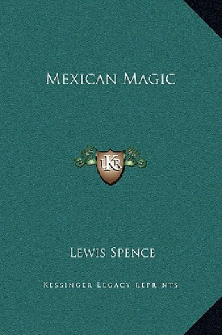 Buch Mexican Magic Lewis Spence