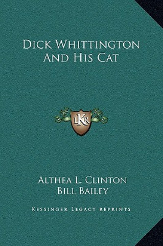 Kniha Dick Whittington And His Cat Althea L. Clinton