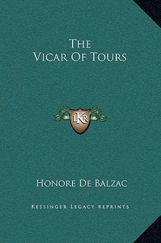 Książka The Vicar Of Tours Honore De Balzac