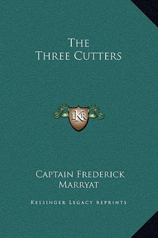 Книга The Three Cutters Frederick Marryat