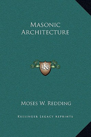 Βιβλίο Masonic Architecture Moses Wolcott Redding
