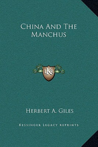 Kniha China and the Manchus Herbert Allen Giles