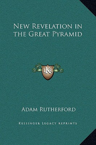 Könyv New Revelation in the Great Pyramid Adam Rutherford