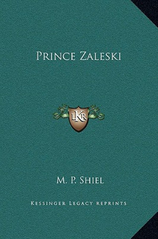 Kniha Prince Zaleski M. P. Shiel