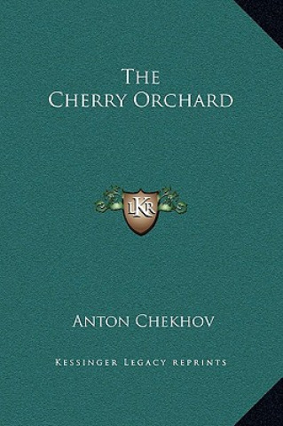 Livre The Cherry Orchard Anton Pavlovich Chekhov