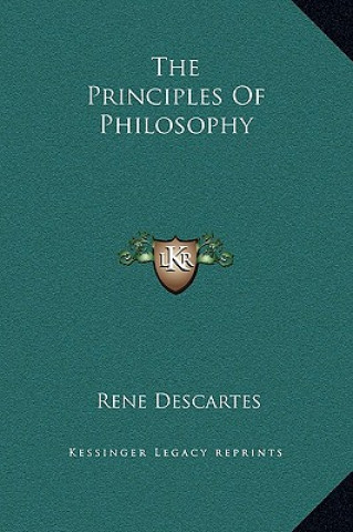 Carte The Principles of Philosophy Rene Descartes