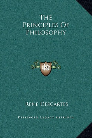 Kniha The Principles of Philosophy Rene Descartes