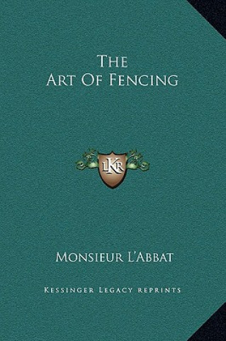 Carte The Art Of Fencing Monsieur L'Abbat