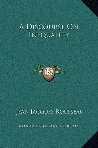 Carte A Discourse On Inequality Jean Jacques Rousseau