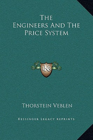 Carte The Engineers And The Price System Thorstein Veblen