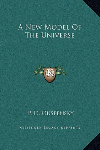 Kniha A New Model Of The Universe P. D. Ouspensky