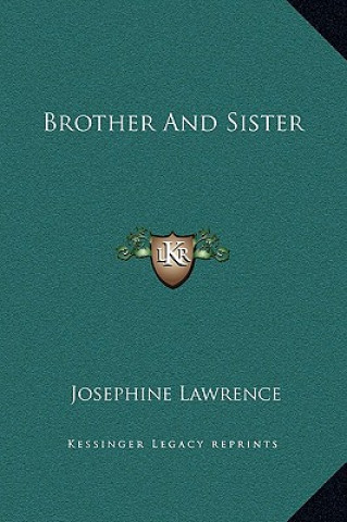 Kniha Brother And Sister Josephine Lawrence