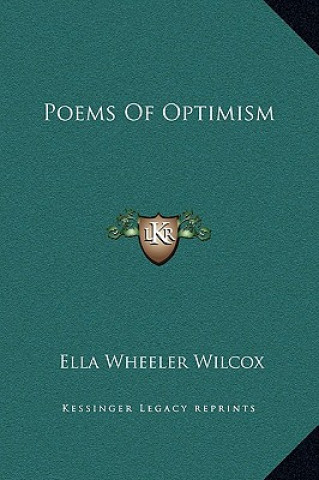 Livre Poems Of Optimism Ella Wheeler Wilcox