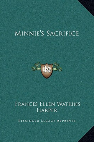 Książka Minnie's Sacrifice Frances Ellen Watkins Harper