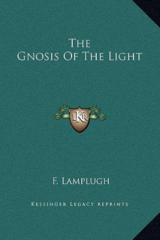 Buch The Gnosis Of The Light F. Lamplugh