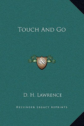 Carte Touch And Go D. H. Lawrence