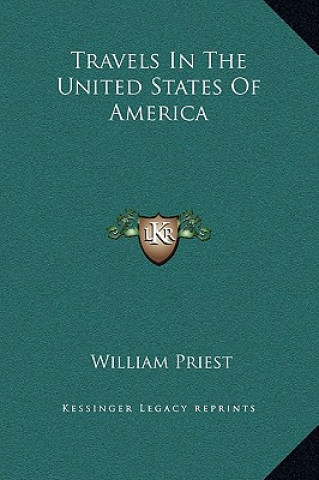 Książka Travels In The United States Of America William Priest