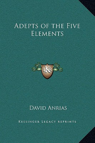 Kniha Adepts of the Five Elements David Anrias