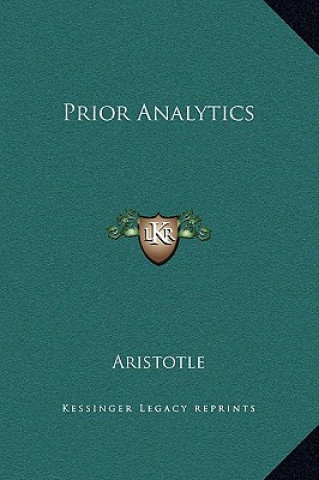 Kniha Prior Analytics Aristotle