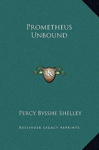 Kniha Prometheus Unbound Percy Bysshe Shelley