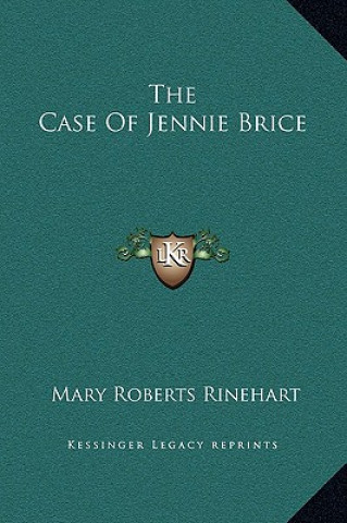 Książka The Case Of Jennie Brice Rinehart  Mary Roberts  Avery