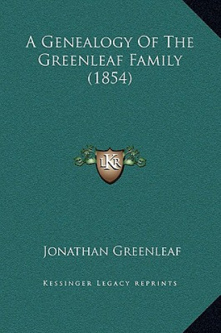 Książka A Genealogy Of The Greenleaf Family (1854) Jonathan Greenleaf