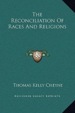 The Reconciliation Of Races And Religions
