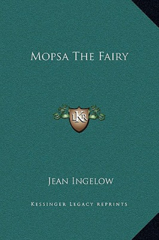 Libro Mopsa the Fairy Jean Ingelow