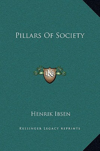 Carte Pillars Of Society Henrik Johan Ibsen