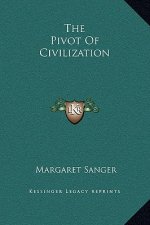 The Pivot Of Civilization