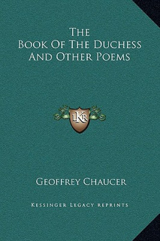 Kniha The Book Of The Duchess And Other Poems Geoffrey Chaucer
