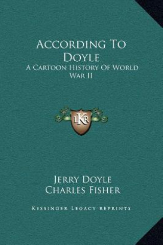 Kniha According To Doyle: A Cartoon History Of World War II Jerry Doyle