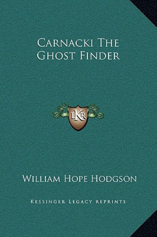 Książka Carnacki The Ghost Finder William Hope Hodgson