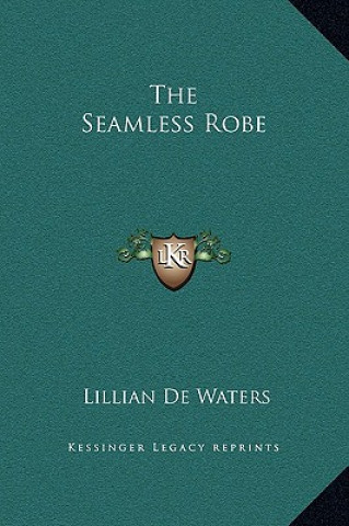 Buch The Seamless Robe Lillian de Waters