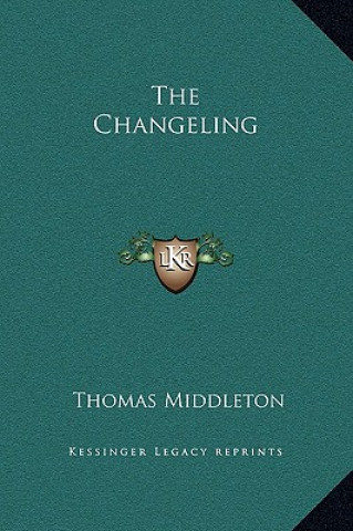 Knjiga The Changeling Thomas Middleton