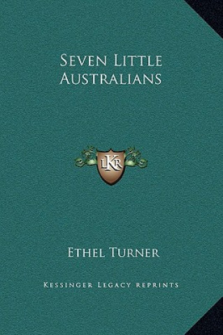 Книга Seven Little Australians Ethel Turner