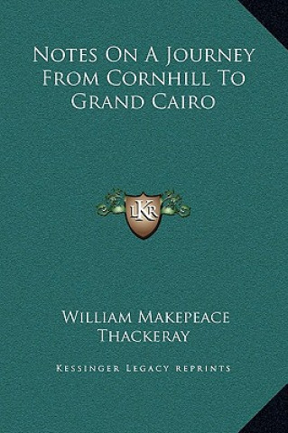 Carte Notes On A Journey From Cornhill To Grand Cairo William Makepeace Thackeray