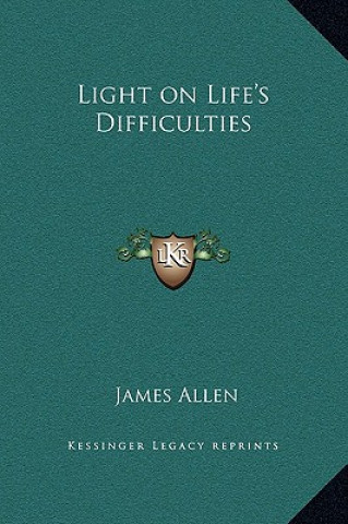 Book Light on Life's Difficulties James Allen