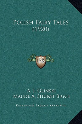 Książka Polish Fairy Tales (1920) A. J. Glinski