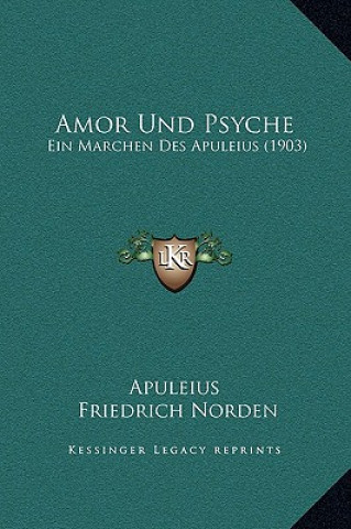 Könyv Amor Und Psyche: Ein Marchen Des Apuleius (1903) Apuleius