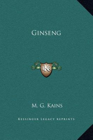 Kniha Ginseng M. G. Kains