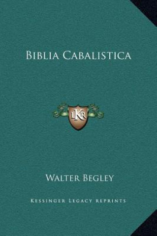 Книга Biblia Cabalistica Walter Begley