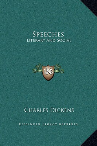 Kniha Speeches: Literary And Social Charles Dickens