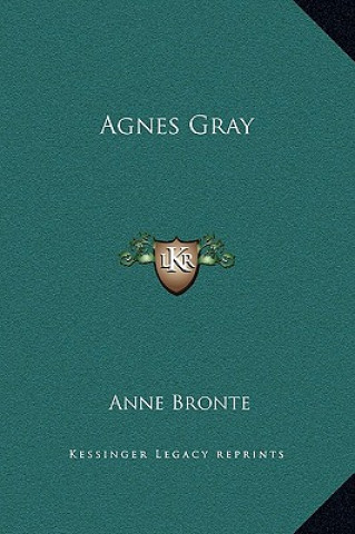 Kniha Agnes Gray Anne Brontë