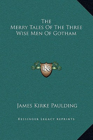 Book The Merry Tales Of The Three Wise Men Of Gotham James Kirke Paulding