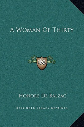 Libro A Woman Of Thirty Honore De Balzac