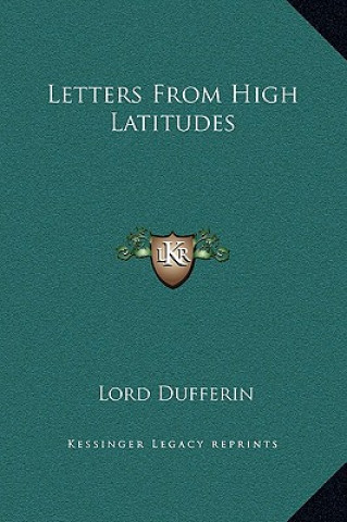 Kniha Letters From High Latitudes Lord Dufferin